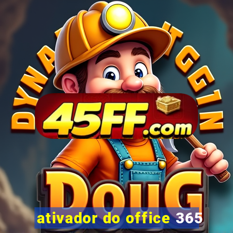 ativador do office 365